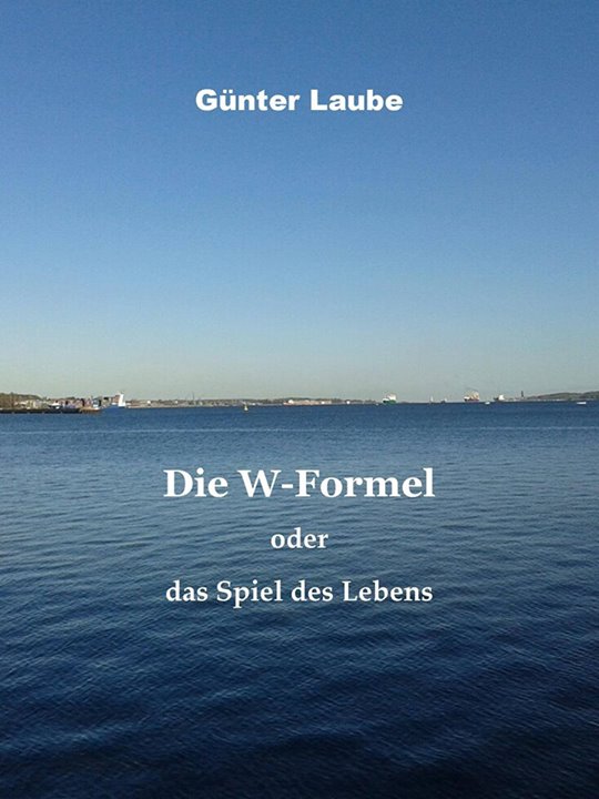 Die W-Formel oder das Spiel des Lebens